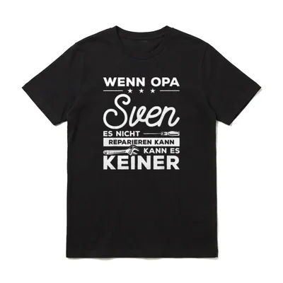 Wenn Opa Sven es T-Shirt – Klassisches T-Shirt in Schwarz