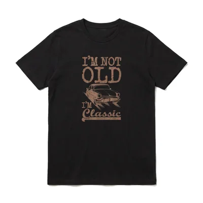 I'M NOT OLD I'M T-Shirt – Klassisches T-Shirt in Schwarz
