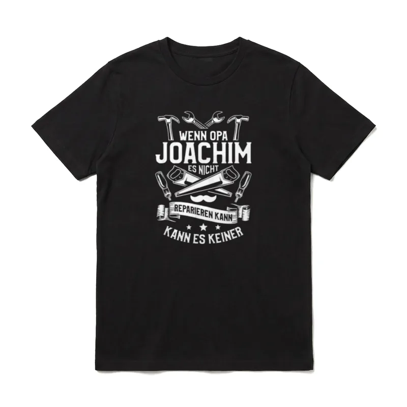 Wenn Opa Joachim es T-Shirt – Klassisches T-Shirt in Schwarz