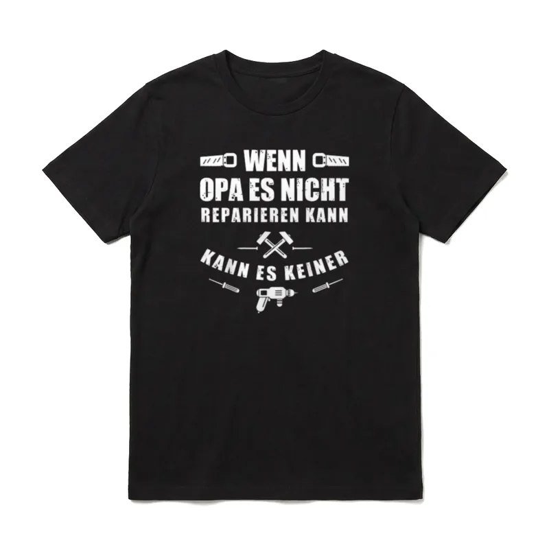 Opa Reparieren T Sprüche T-Shirt – Spruch über Opa mit Säge, Hammer, Nägeln und Bohrmaschine – Klassisches T-Shirt in Schwarz