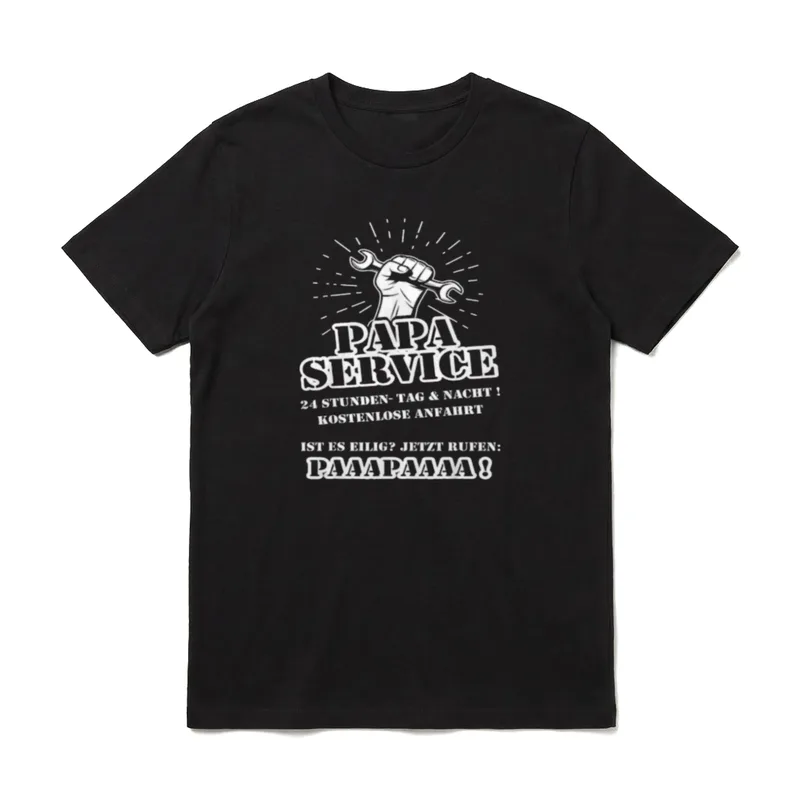Papa Service 24 Stunden T-Shirt – Klassisches T-Shirt in Schwarz