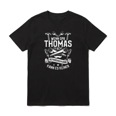 Wenn Opa Thomas Es T-Shirt – Klassisches T-Shirt in Schwarz