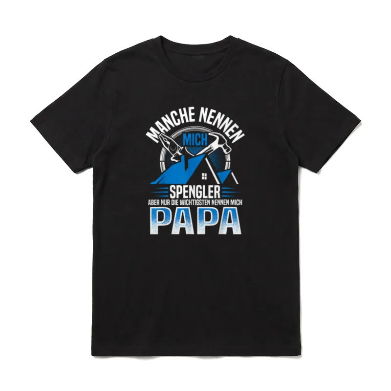 Klempner Papa Spengler Handwerker T-Shirt – Klassisches T-Shirt in Schwarz