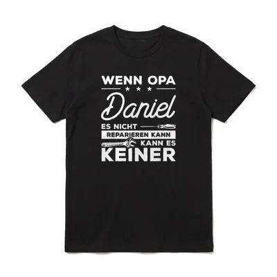 Wenn Opa Daniel es T-Shirt – Klassisches T-Shirt in Schwarz