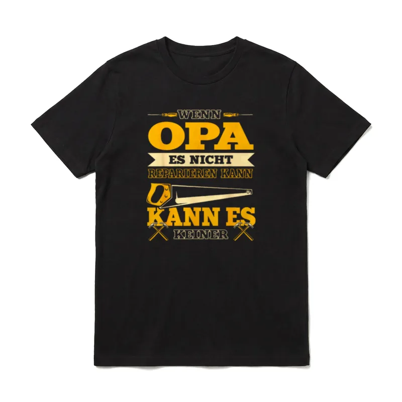 Wenn Opa es nicht T-Shirt – Klassisches T-Shirt in Schwarz