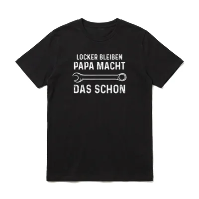 Locker Bleiben Papa Reparieren T-Shirt – Klassisches T-Shirt in Schwarz