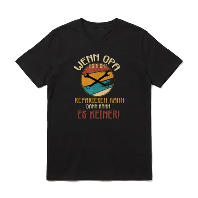 Wenn opa es nicht T-Shirt – Klassisches T-Shirt in Schwarz