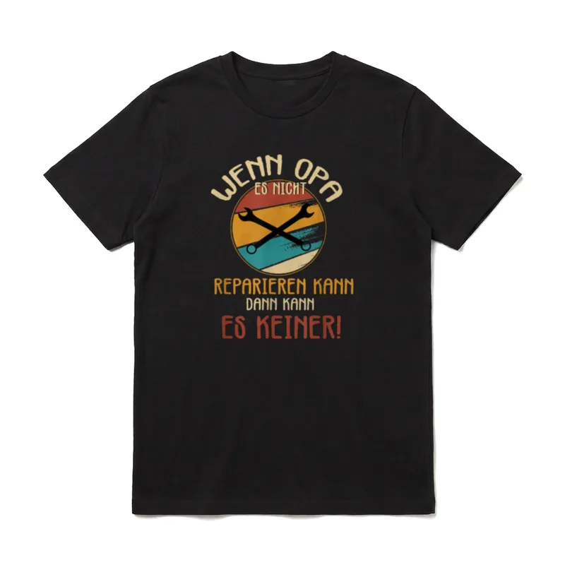 Wenn opa es nicht T-Shirt – Klassisches T-Shirt in Schwarz