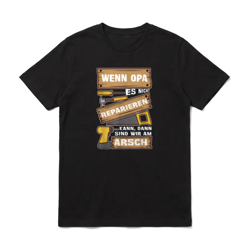 Wenn Opa es nicht T-Shirt – Klassisches T-Shirt in Schwarz
