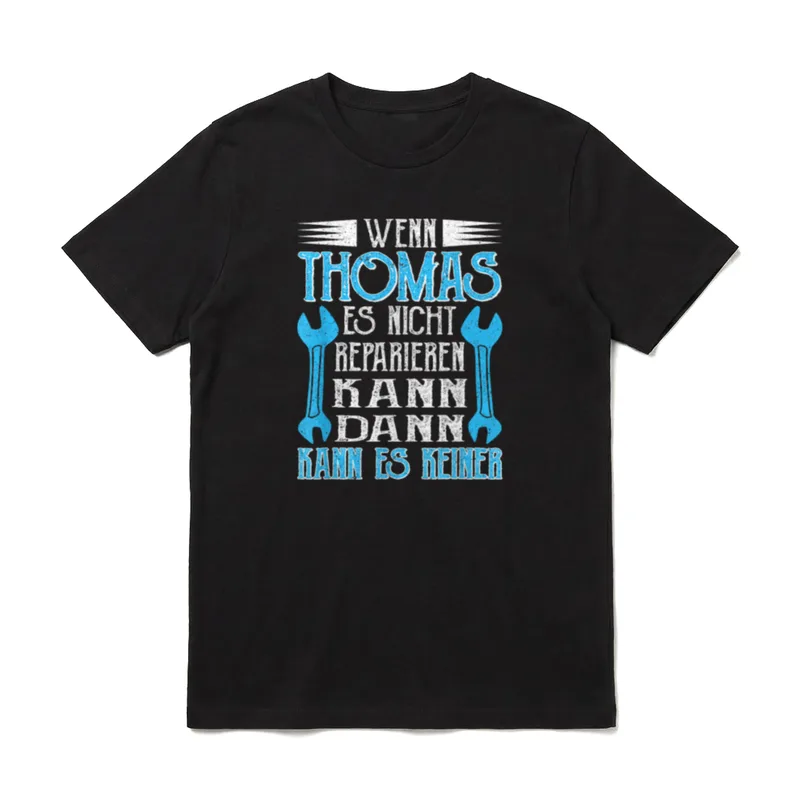 Wenn Thomas es nicht T-Shirt – Klassisches T-Shirt in Schwarz