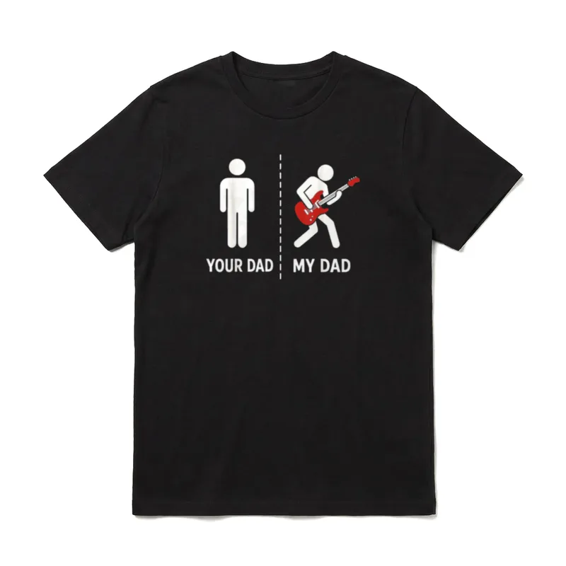 Your Dad My Dad T-Shirt – Klassisches T-Shirt in Schwarz