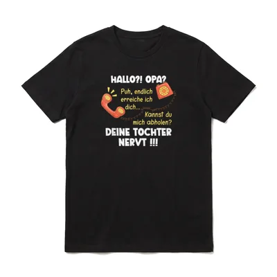 Hallo Opa ? Deine T-Shirt – Rotes Telefonmotiv mit Text Hallo Opa und Deine Tochter Nervt – Klassisches T-Shirt in Schwarz