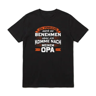 Ich Komme Nach meinem Opa T-Shirt – Klassisches T-Shirt in Schwarz