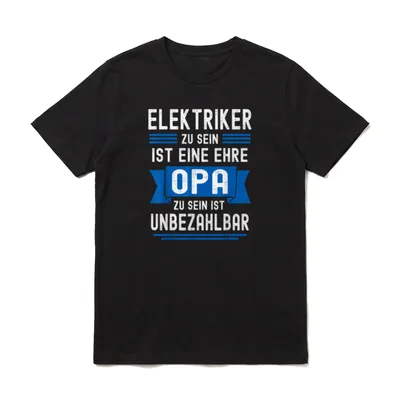 Elektriker Lustig Spruch Opa T-Shirt – Elektriker zu sein Ehre Opa unbezahlbar blauer Banner – Klassisches T-Shirt in Schwarz