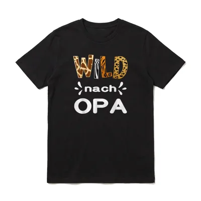 Wild Nach Opa T-Shirt – Klassisches T-Shirt in Schwarz