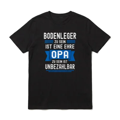 Bodenleger Lustig Spruch Opa T-Shirt – Spruch Bodenleger Ehre Opa unbezahlbar blauer Banner – Klassisches T-Shirt in Schwarz