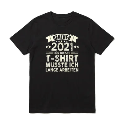 Rente 2021 Opa Rentner T-Shirt – Rentner 2021 Spruch T-Shirt Musste ich lange arbeiten – Klassisches T-Shirt in Schwarz