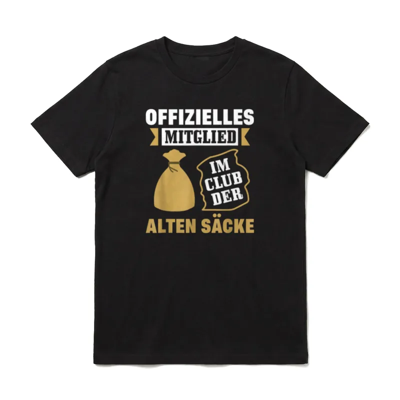 Alter Sack Geburtstag Opa T-Shirt – Klassisches T-Shirt in Schwarz