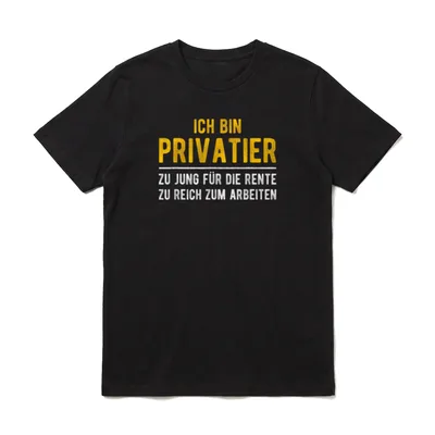 Privatier Definition Ruhestand Rente T-Shirt – Klassisches T-Shirt in Schwarz