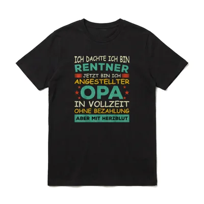 Opa Rentner Großvater Vollzeit T-Shirt – Klassisches T-Shirt in Schwarz