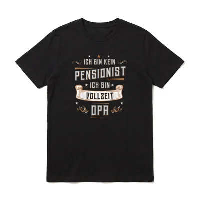 Ich Bin Kein Pensionist T-Shirt – Klassisches T-Shirt in Schwarz