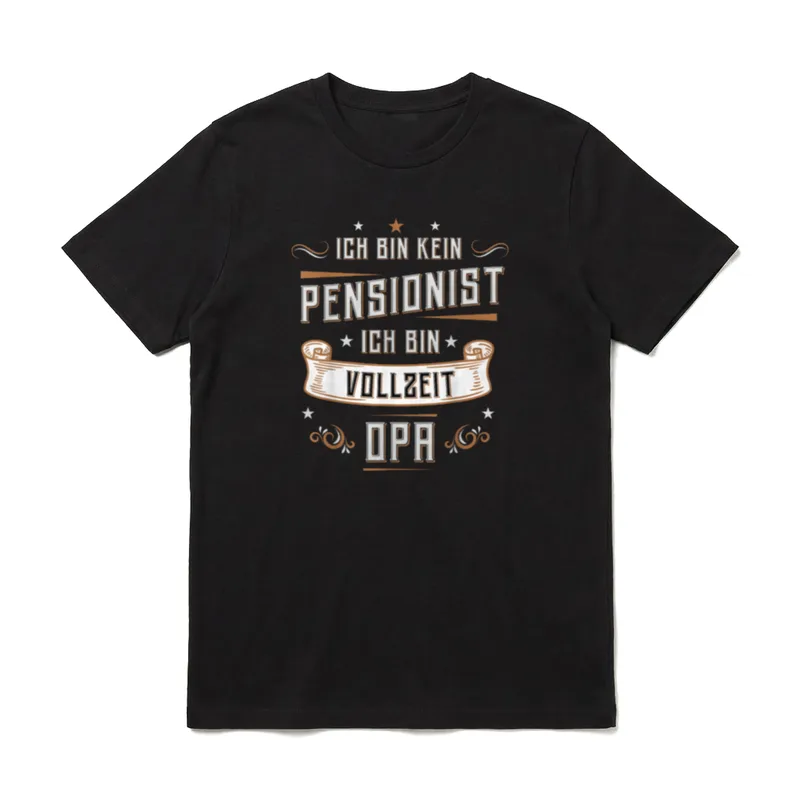 Ich Bin Kein Pensionist T-Shirt – Klassisches T-Shirt in Schwarz