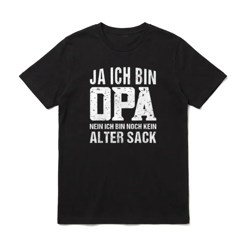 Ja ich bin Opa T-Shirt – Schriftzug „Ja ich bin Opa – Nein ich bin noch kein alter Sack“ – Klassisches T-Shirt in Schwarz