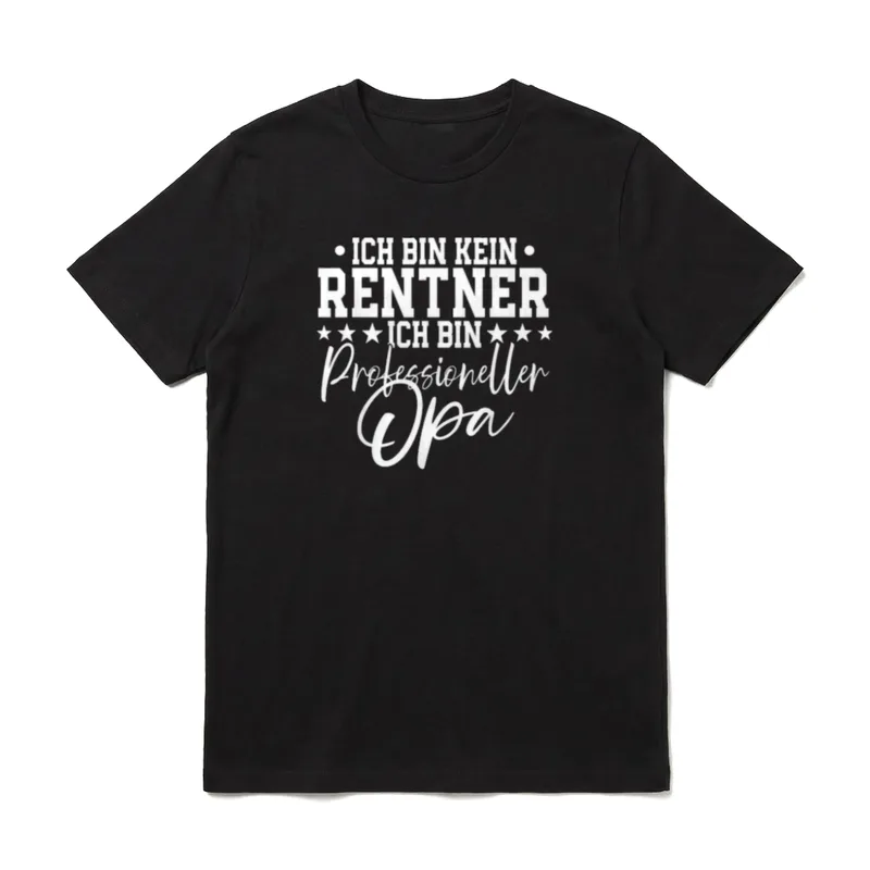 Ich bin kein Rentner T-Shirt – Klassisches T-Shirt in Schwarz
