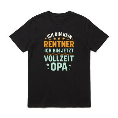 Ich Bin Kein Rentner T-Shirt – Klassisches T-Shirt in Schwarz