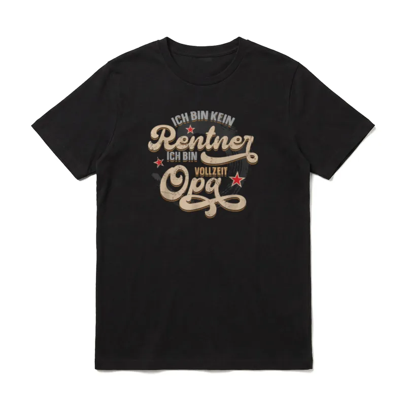 Ich bin kein Rentner T-Shirt – Klassisches T-Shirt in Schwarz