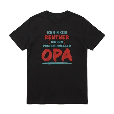 Lustiges Kein Rentner Sondern Opa in Rente T-Shirt – Klassisches T-Shirt in Schwarz