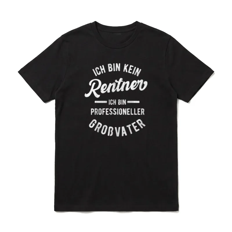 Ich bin kein Rentner T-Shirt – Ich bin kein Rentner - professioneller Großvater – Klassisches T-Shirt in Schwarz