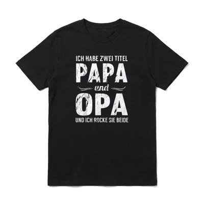T-Shirt Opa lustig – Spruch Ich habe zwei Titel Papa und Opa auf weißer Schrift – Klassisches T-Shirt in Schwarz