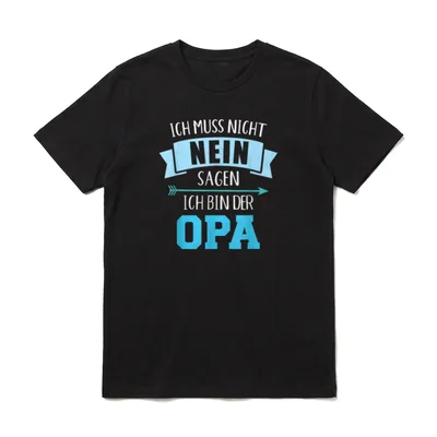 Ich muss Nicht Nein Sagen T-Shirt – Klassisches T-Shirt in Schwarz