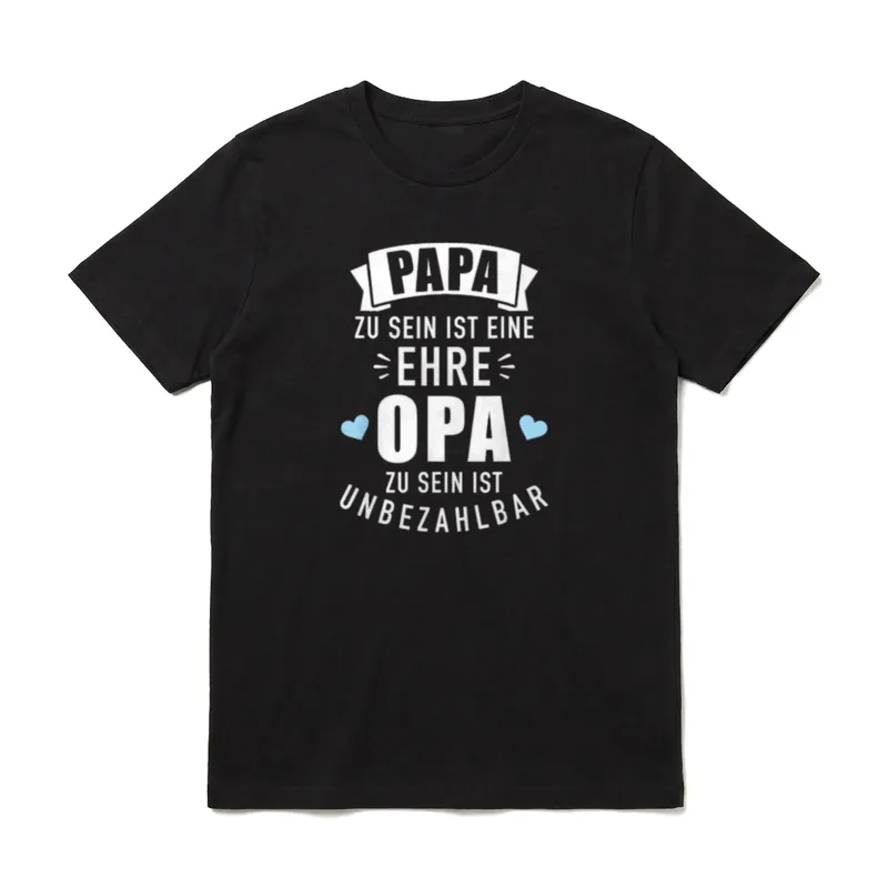 Papa zu sein ist T-Shirt – Schriftzug Papa Ehre Opa unbezahlbar mit blauen Herzen – Klassisches T-Shirt in Schwarz