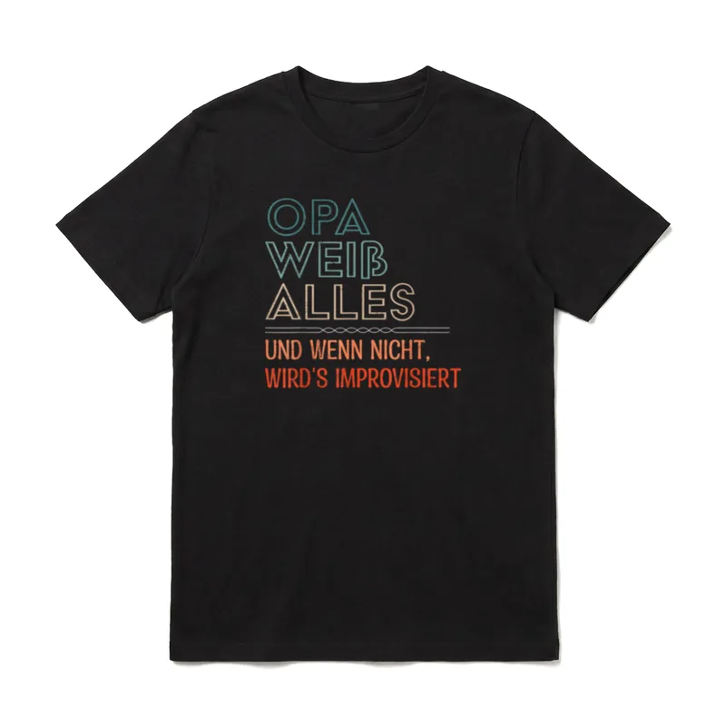 T-Shirt weiß Herren – Schriftzug „Opa weiß alles und wenn nicht, wird's improvisiert“ – Klassisches T-Shirt in Schwarz
