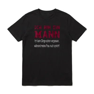 Ich bin ein Mann T-Shirt – Klassisches T-Shirt in Schwarz