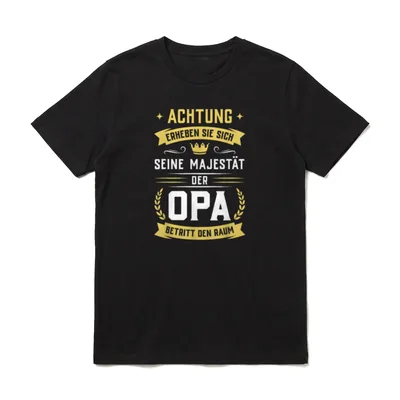 Erheben sie sich Seine T-Shirt – Opa Majestät Spruch mit Krone und gelben Bannern – Klassisches T-Shirt in Schwarz