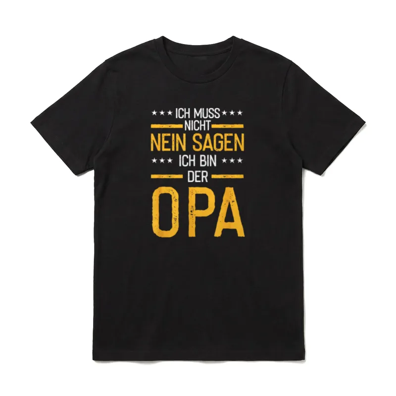 Opa Ich Muss Nicht T-Shirt – Klassisches T-Shirt in Schwarz