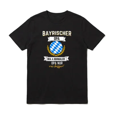 Opa Bayrisch Boarisch Bayer T-Shirt – Klassisches T-Shirt in Schwarz