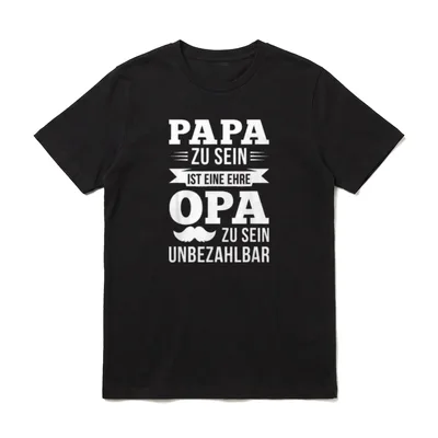 Papa zu sein ist T-Shirt – Schriftzug Papa zu sein Ehre Opa unbezahlbar mit Schnurrbart – Klassisches T-Shirt in Schwarz