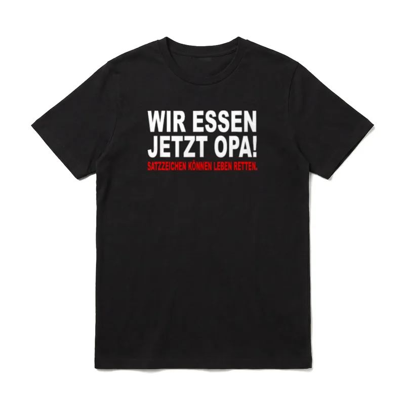 Wir Essen Jetzt Opa T-Shirt – Klassisches T-Shirt in Schwarz