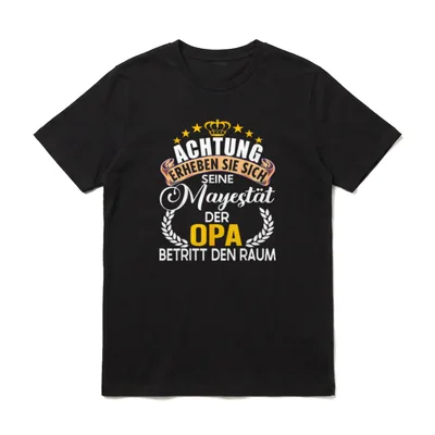 Achtung seine Majestät der Opa T-Shirt – Klassisches T-Shirt in Schwarz