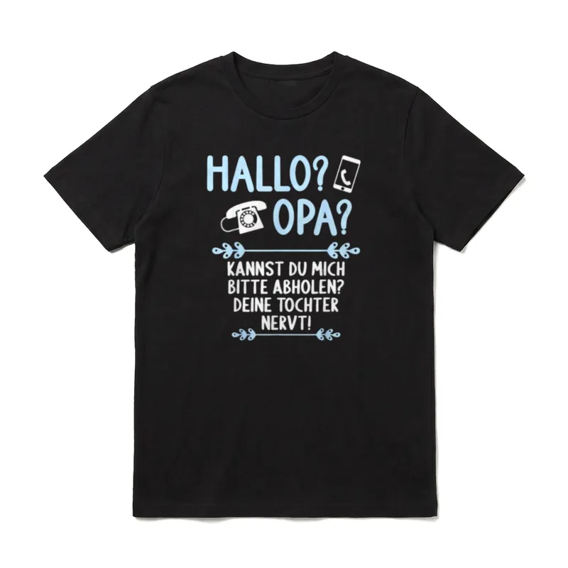 Hallo Opa kannst du T-Shirt – Klassisches T-Shirt in Schwarz