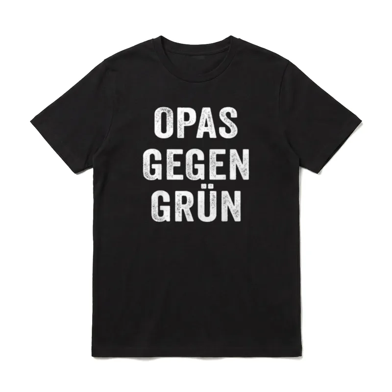 Anti Grünen Spruch Opas T-Shirt – Schriftzug „Opas gegen Grün“ in weißer Blockschrift – Klassisches T-Shirt in Schwarz