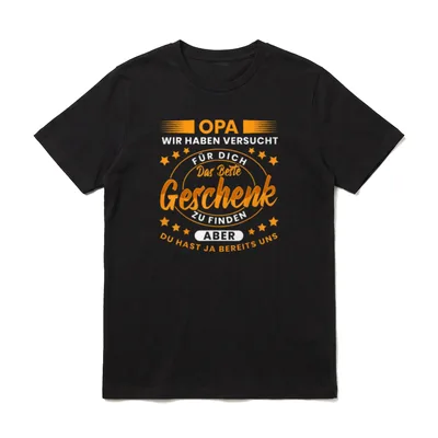 Opa wir haben versucht T-Shirt – Klassisches T-Shirt in Schwarz