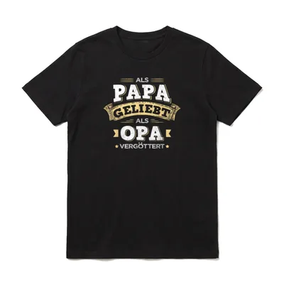 Als Papa Geliebt Opa Sprüche & Geschenke T-Shirt – Klassisches T-Shirt in Schwarz