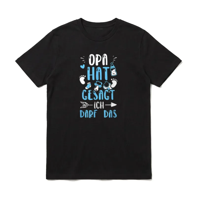 Opa Opa Hat Gesagt T-Shirt – Klassisches T-Shirt in Schwarz