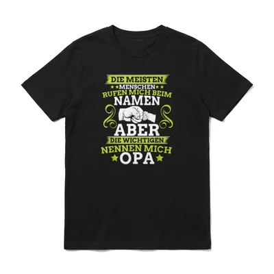 Die wichtigsten nennen mich Opa Großvater T-Shirt – Klassisches T-Shirt in Schwarz