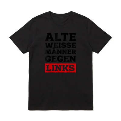 Opas Anti Grüne Alte T-Shirt – Schriftzug Alte weisse Männer gegen Links in Schwarz und Rot – Klassisches T-Shirt in Schwarz